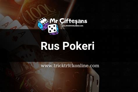 rus pokeri tüyoları